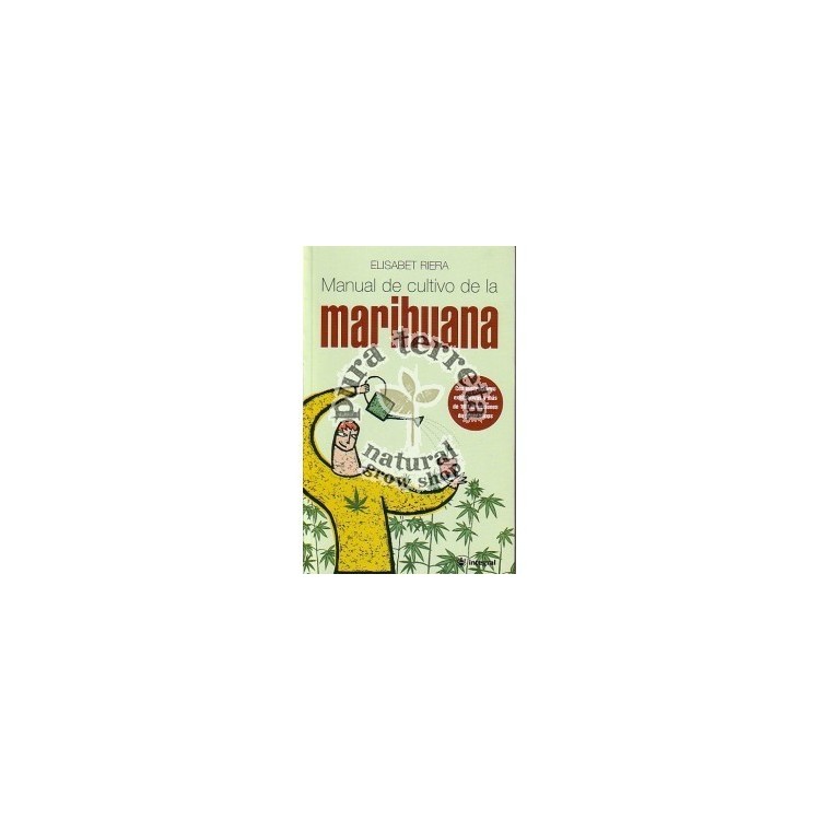 Manual del cultivo de la Marihuana