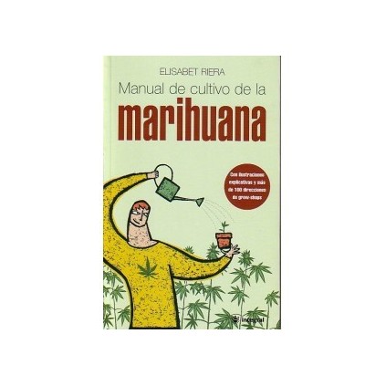 Manual del cultivo de la Marihuana
